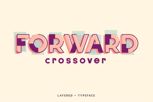 Forward Crossover: The Perfect Display Font for Handmade Brands