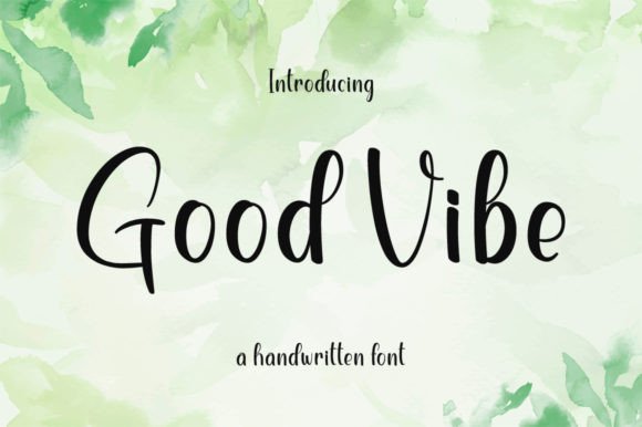 Good Vibe: The Handwritten Typeface for Authentic Branding